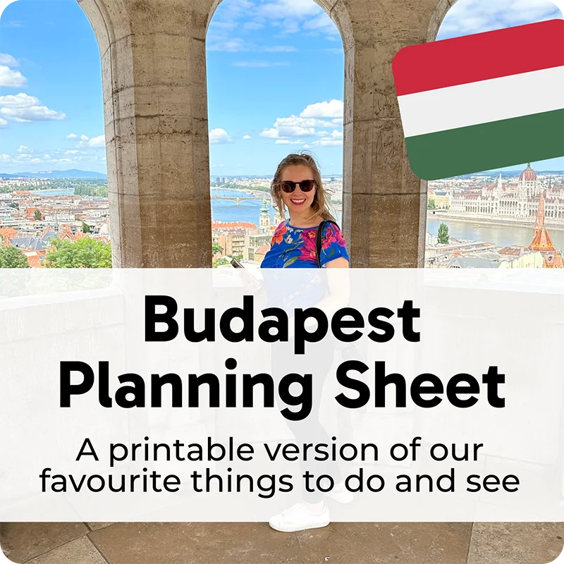 Woman standing between stone arches overlooking Budapest with Hungarian flag icon and overlay text 'Budapest Planning Sheet' and 'A printable version of our favourite things to do and see'.