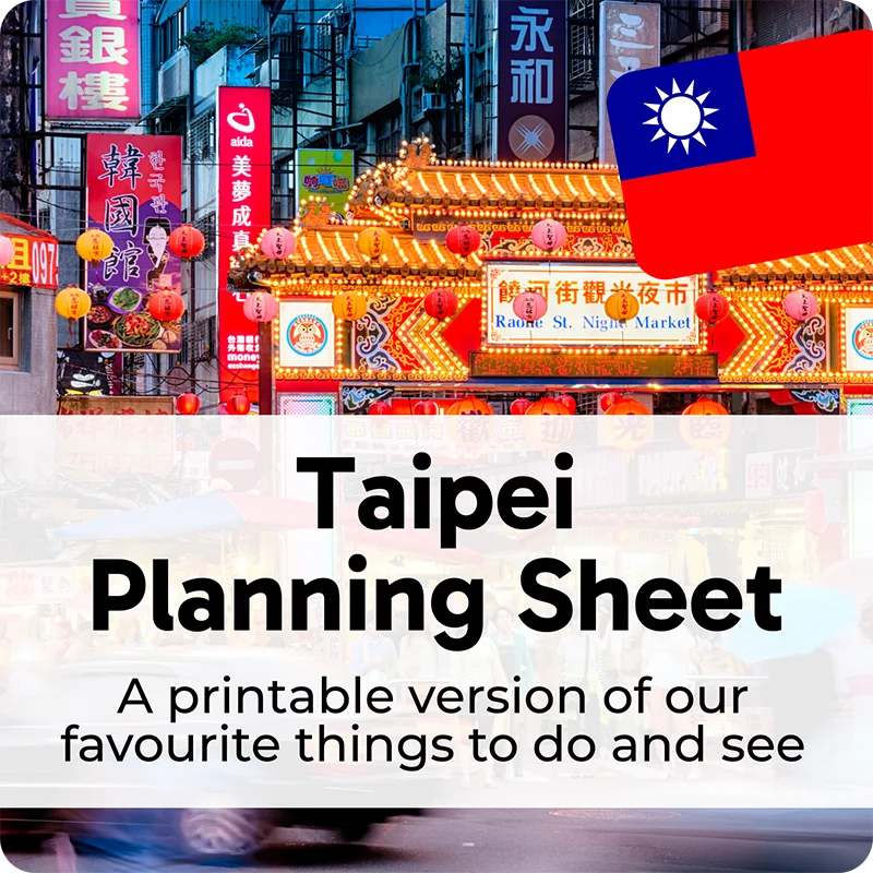 Raohe St. Night Market entrance in Taipei with Taiwan flag icon and overlay text 'Taipei Planning Sheet' and 'A printable version of our favourite things to do and see'.