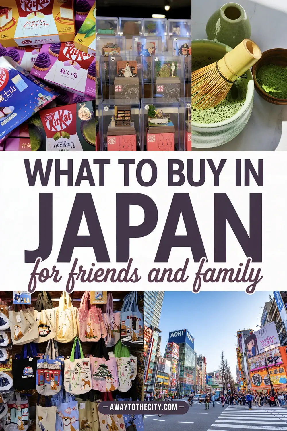 Collage of KitKat boxes, miniature figures and matcha tools with overlay text “What to Buy in Japan for Friends and Family.”