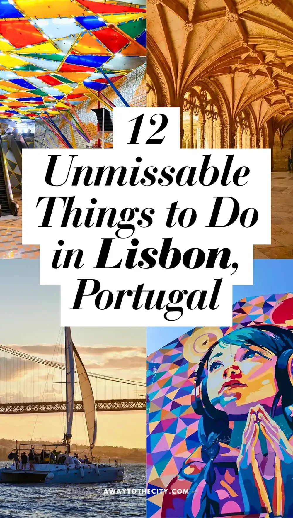 Pinterest-style graphic featuring Lisbon landmarks with overlay text: “12 Unmissable Things to Do in Lisbon, Portugal”.