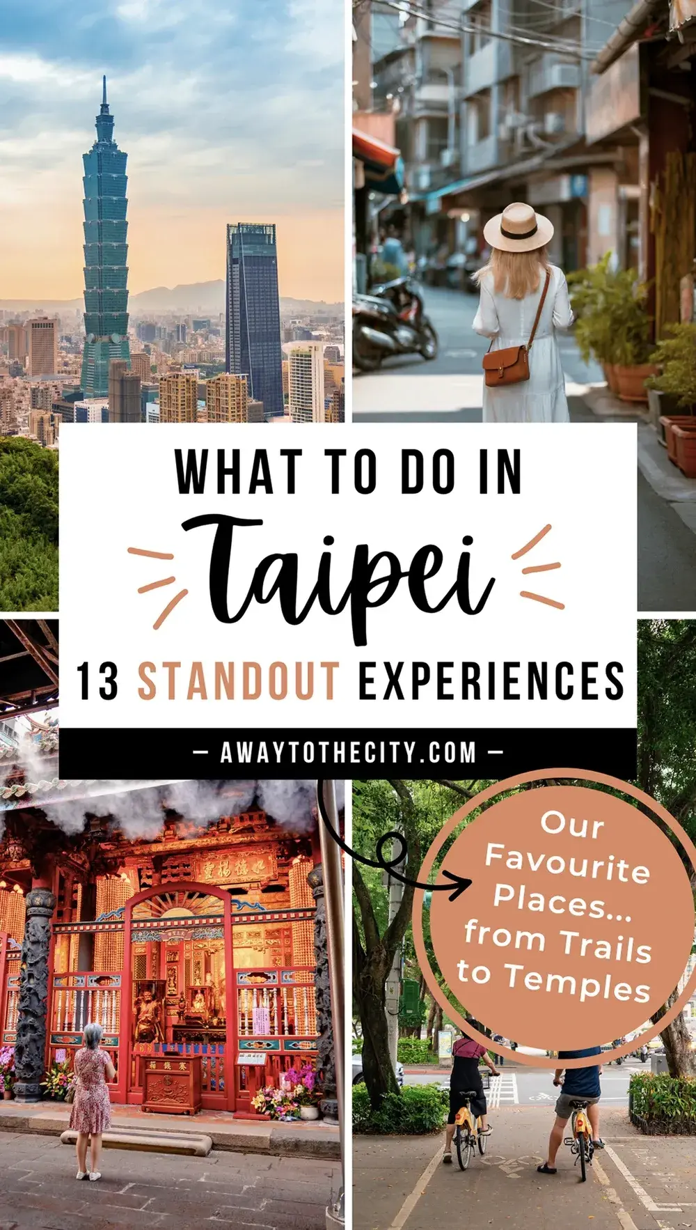 Photo collage of Taipei skyline, streets, temple and cycling path, overlaid text reads “WHAT TO DO IN Taipei” and “13 STANDOUT EXPERIENCES”.