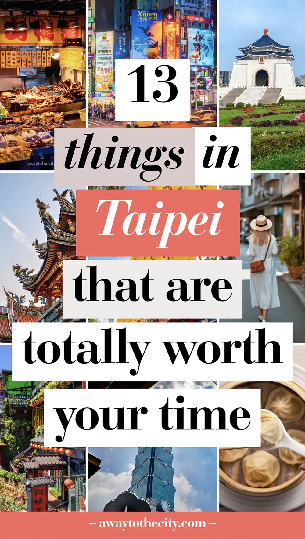 Pinterest pin for the post "Best things to do in Taipei, Taiwan".